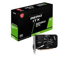 MSI - Geforce GTX 1630 AERO ITX 4G OC - PCI Express x16 - NVIDIA - Geforce GTX 1630 AERO - GDDR6 SDRAM - DisplayPort / DVI / HDMI